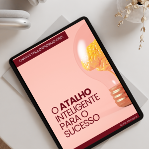 O Atalho Inteligente para o Sucesso